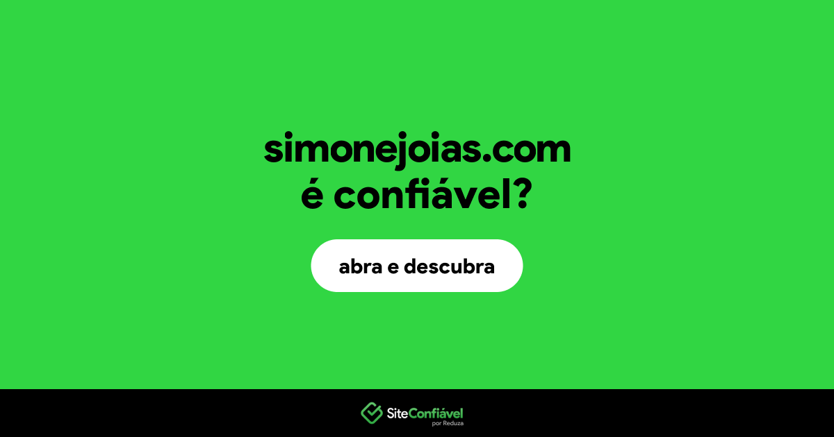 O site simonejoias.com é confiável?