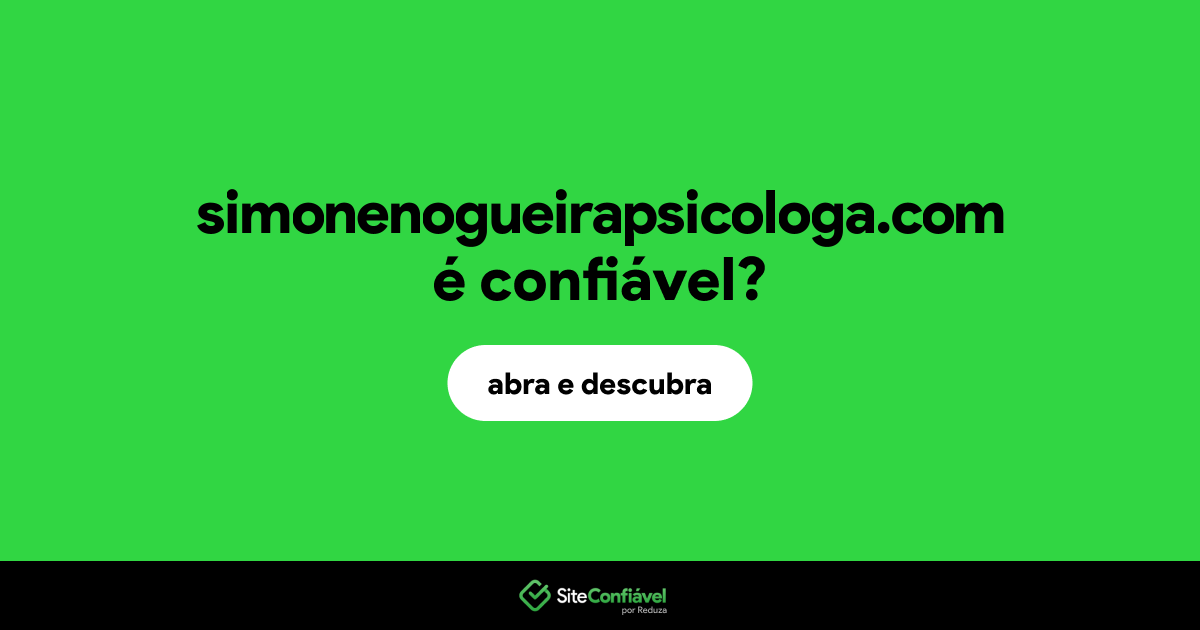 O site simonenogueirapsicologa.com é confiável?