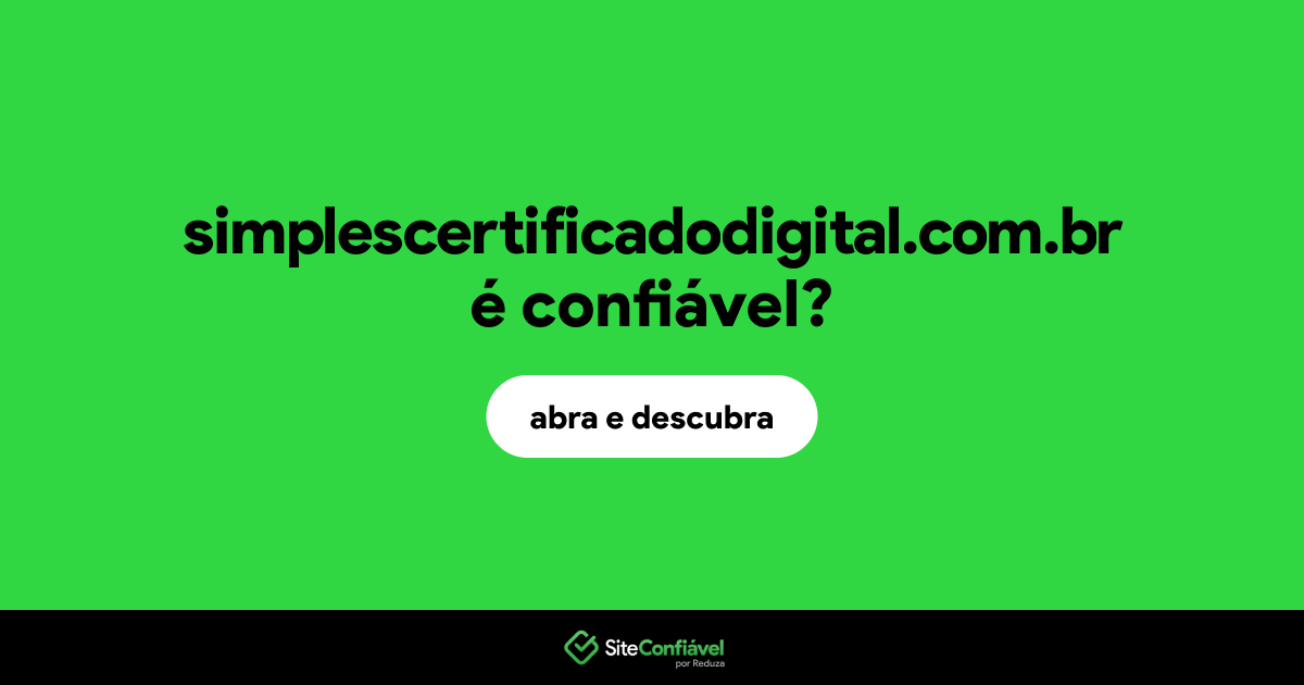O site simplescertificadodigital.com.br é confiável?