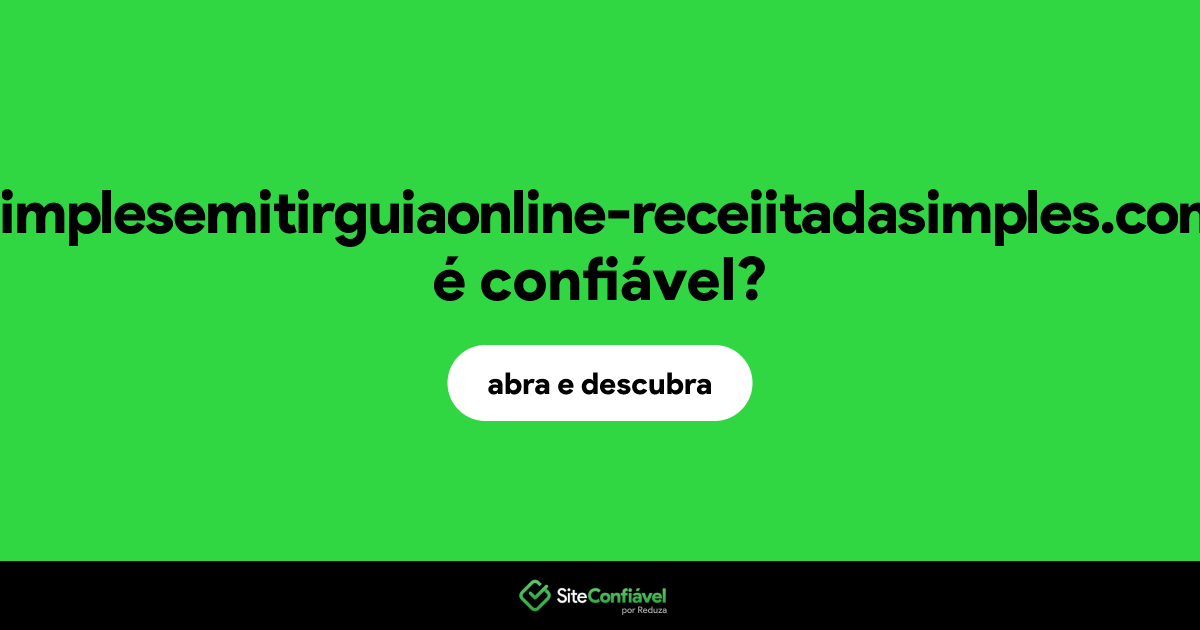 O site simplesemitirguiaonline-receiitadasimples.com é confiável?