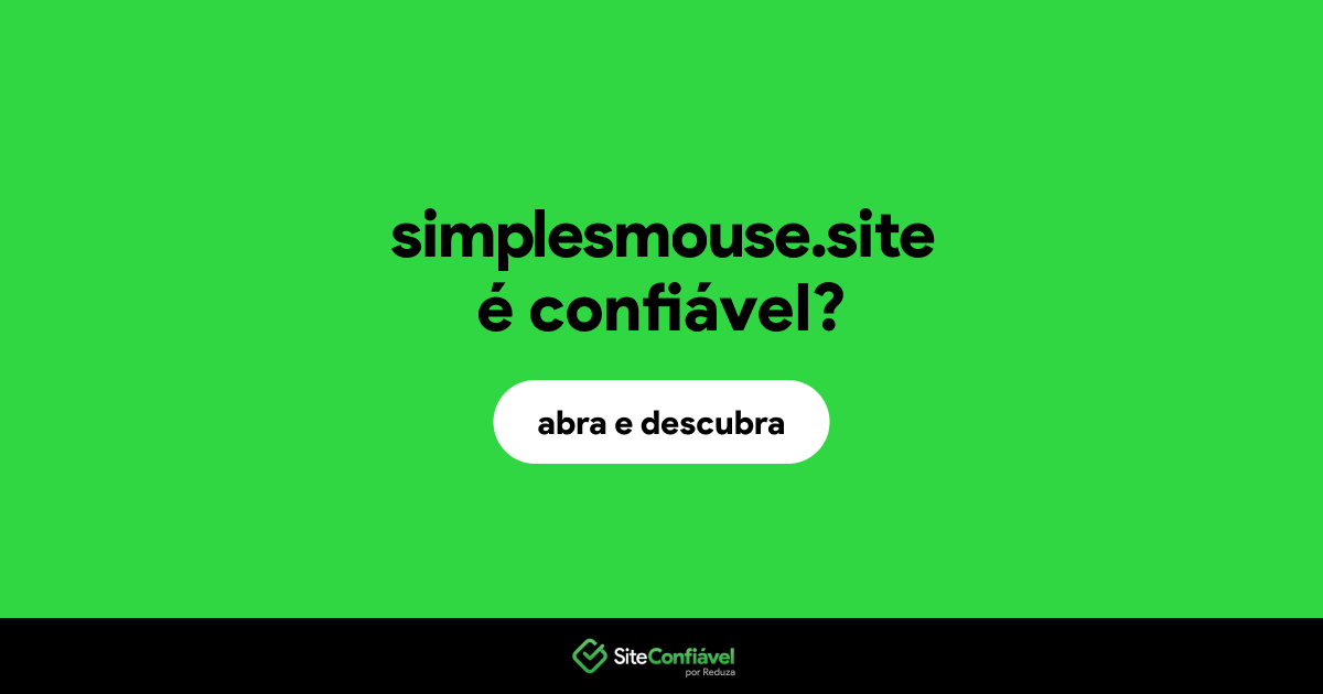 O site simplesmouse.site é confiável?