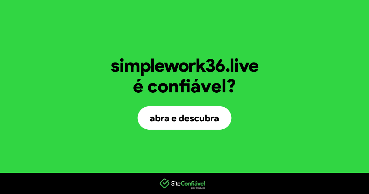 O site simplework36.live é confiável?