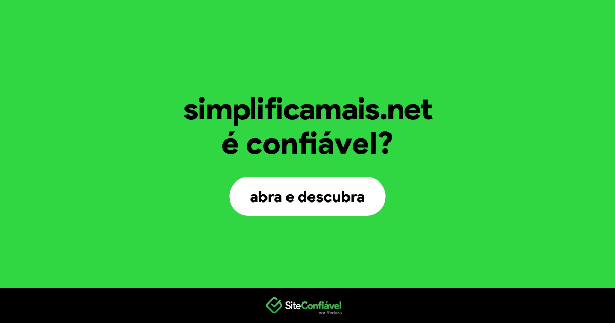 O site simplificamais.net é confiável?