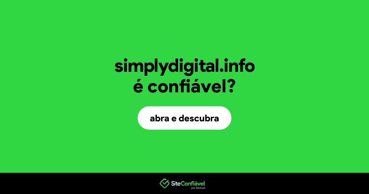 O site simplydigital.info é confiável?