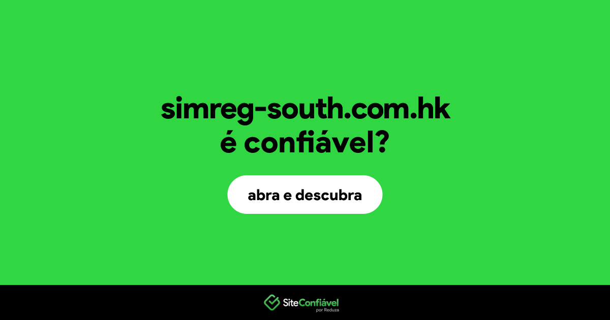 O site simreg-south.com.hk é confiável?