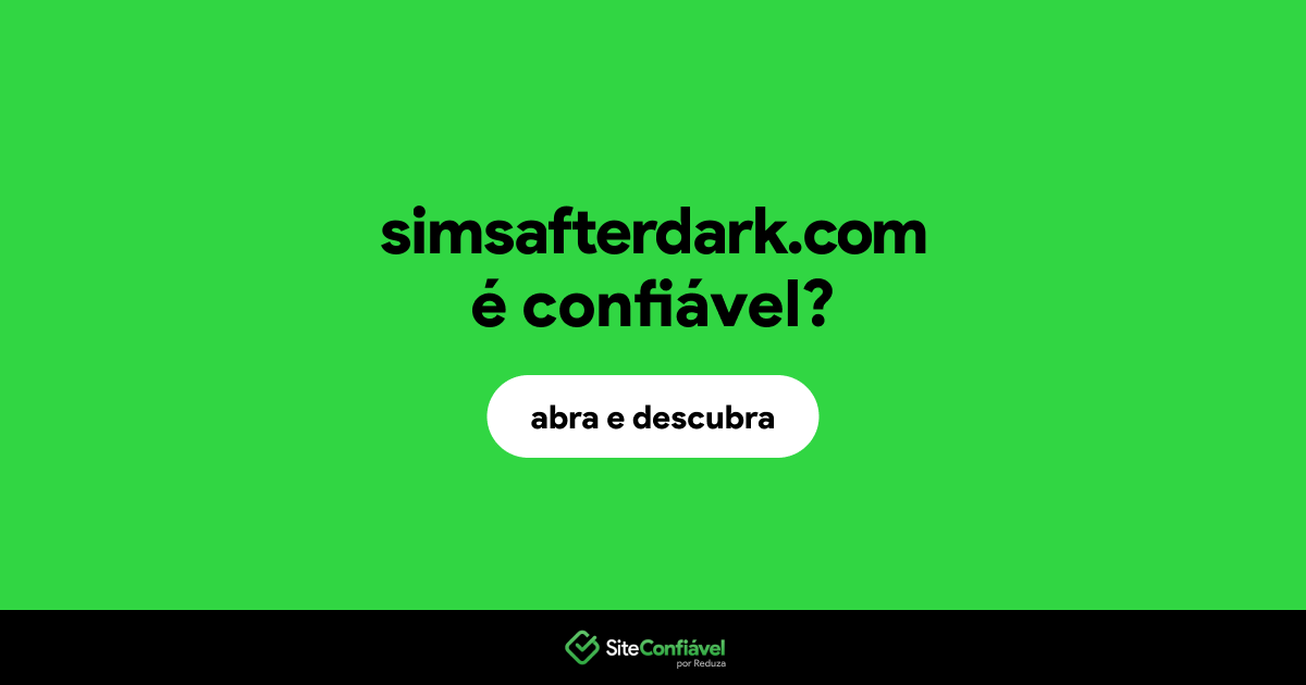 O site simsafterdark.com é confiável?