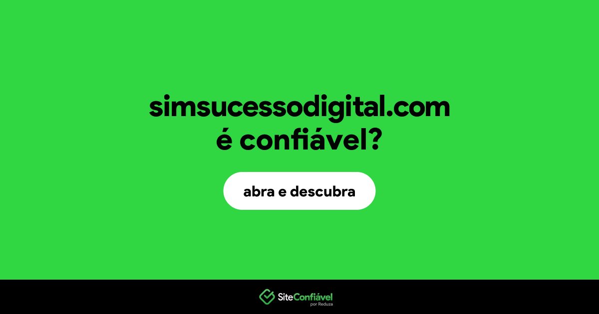 O site simsucessodigital.com é confiável?