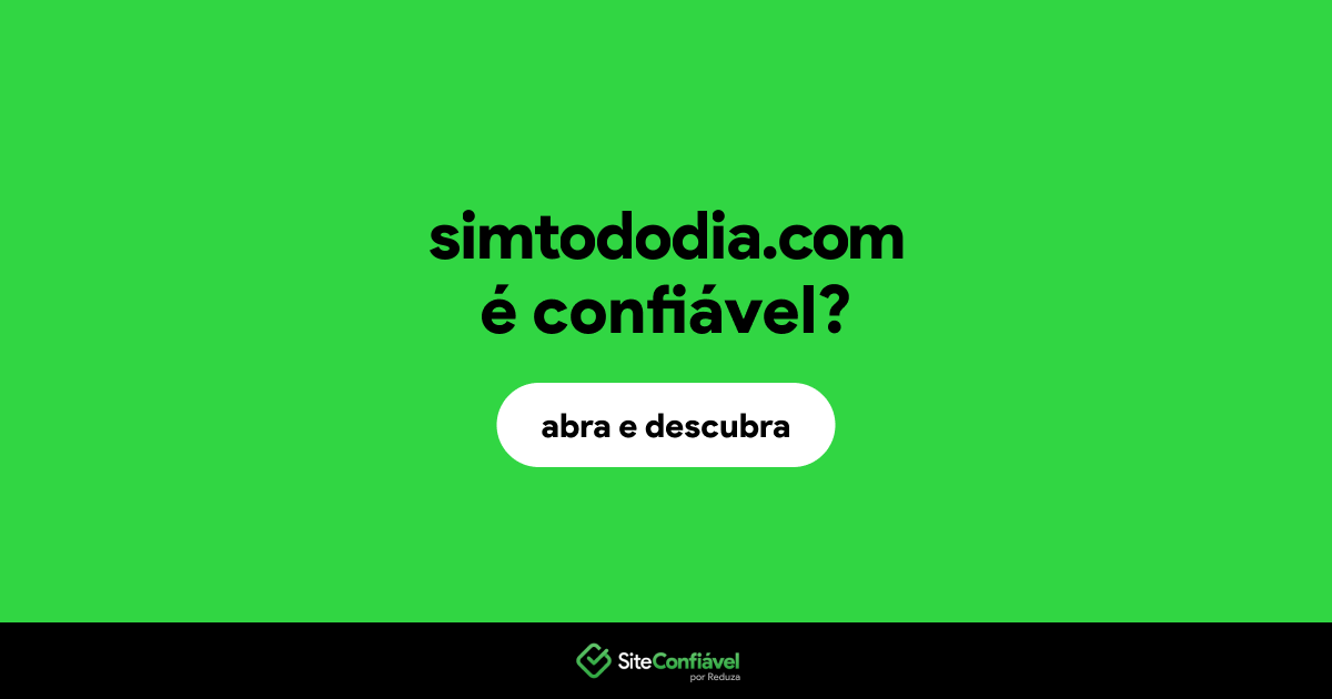 O site simtododia.com é confiável?