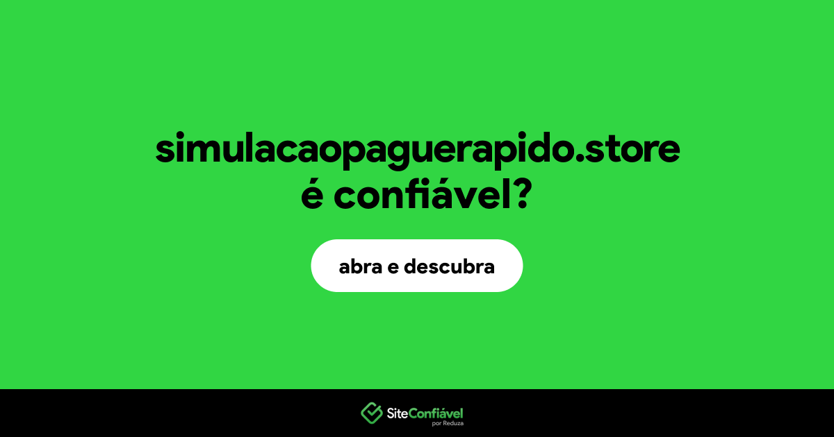 O site simulacaopaguerapido.store é confiável?