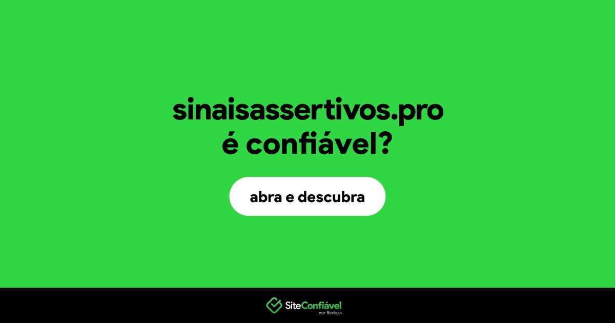 O site sinaisassertivos.pro é confiável?