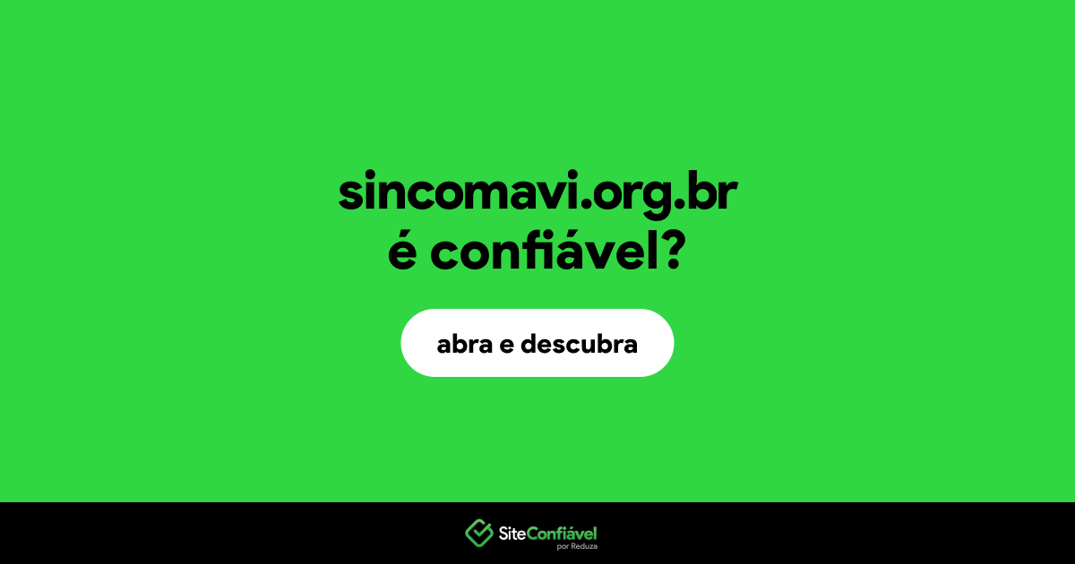 O site sincomavi.org.br é confiável?
