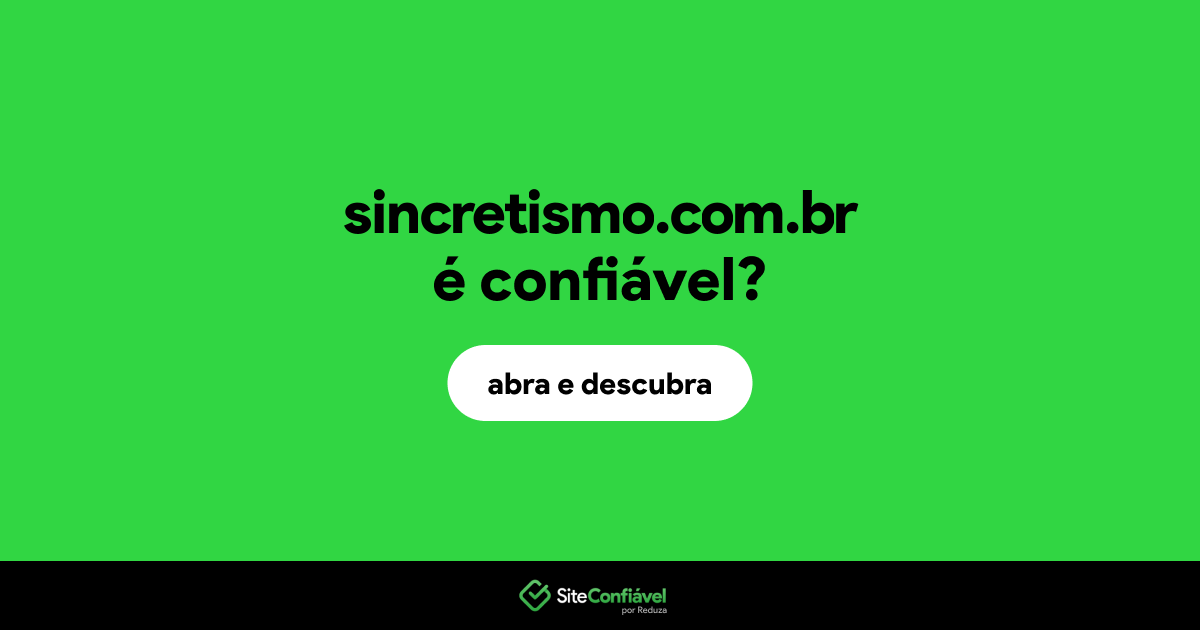 O site sincretismo.com.br é confiável?