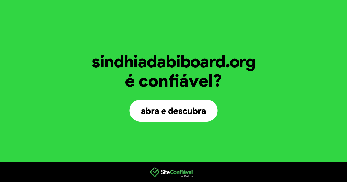 O site sindhiadabiboard.org é confiável?