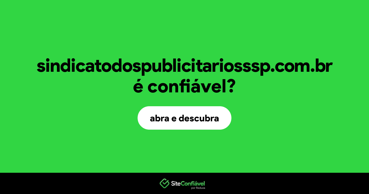 O site sindicatodospublicitariosssp.com.br é confiável?