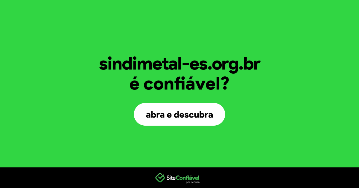 O site sindimetal-es.org.br é confiável?