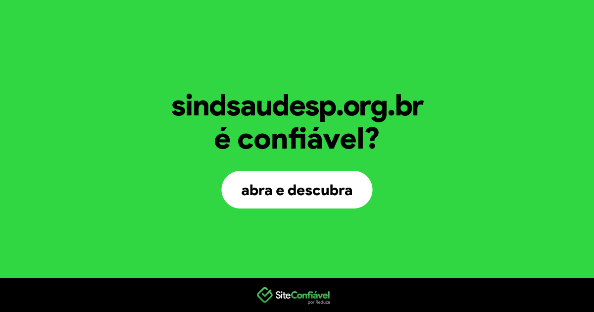 O site sindsaudesp.org.br é confiável?