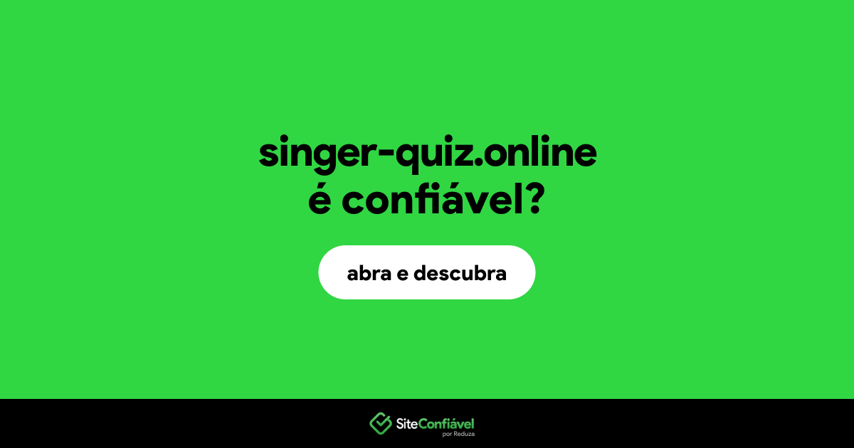 O site singer-quiz.online é confiável?