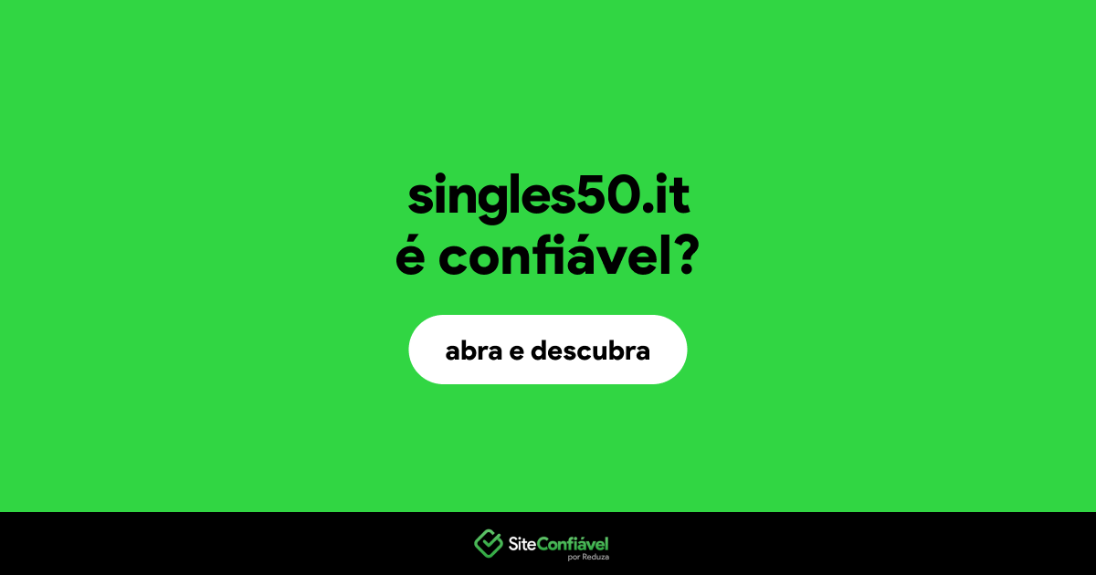 O site singles50.it é confiável?