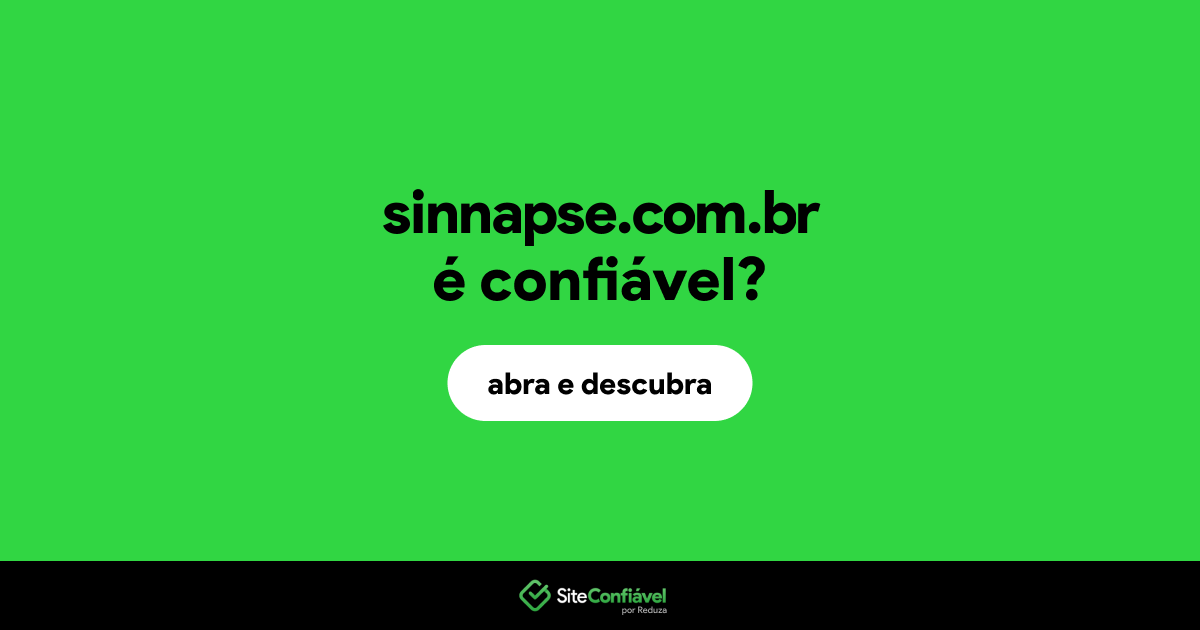 O site sinnapse.com.br é confiável?