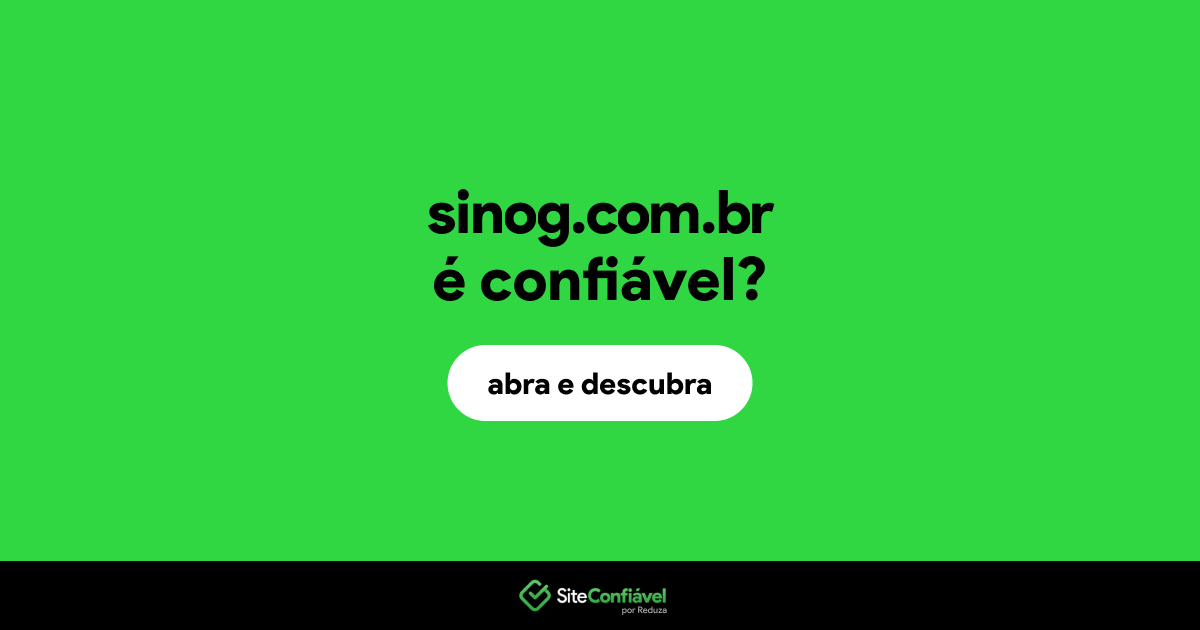 O site sinog.com.br é confiável?