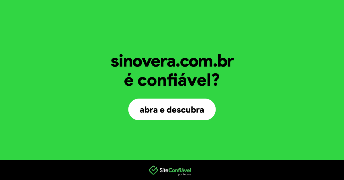 O site sinovera.com.br é confiável?