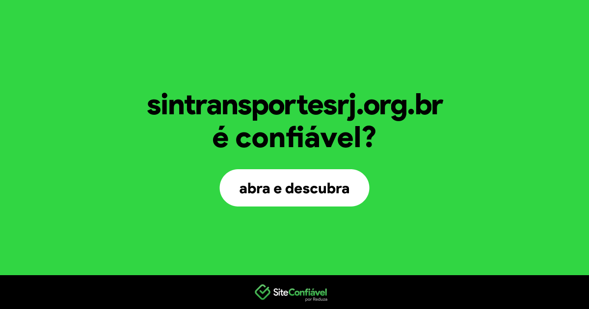 O site sintransportesrj.org.br é confiável?