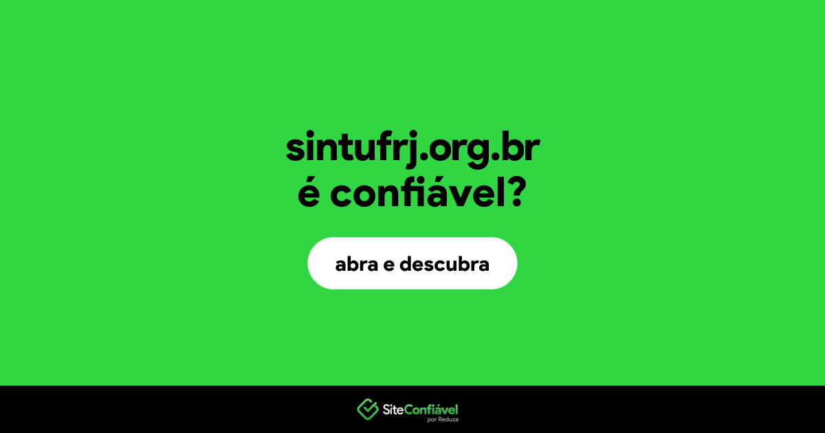 O site sintufrj.org.br é confiável?
