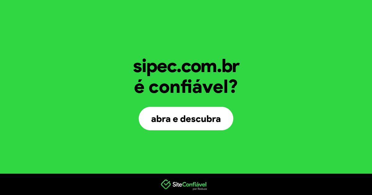 O site sipec.com.br é confiável?