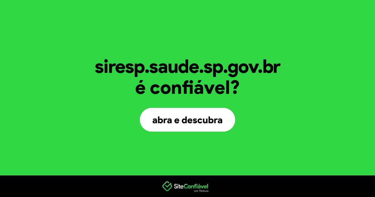O site siresp.saude.sp.gov.br é confiável?