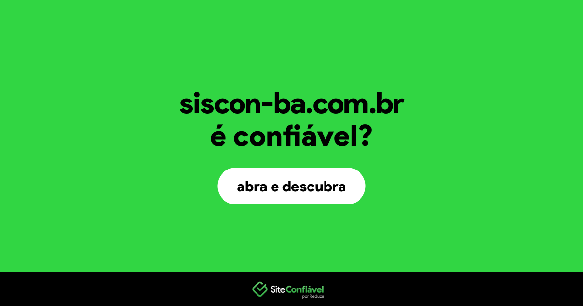 O site siscon-ba.com.br é confiável?
