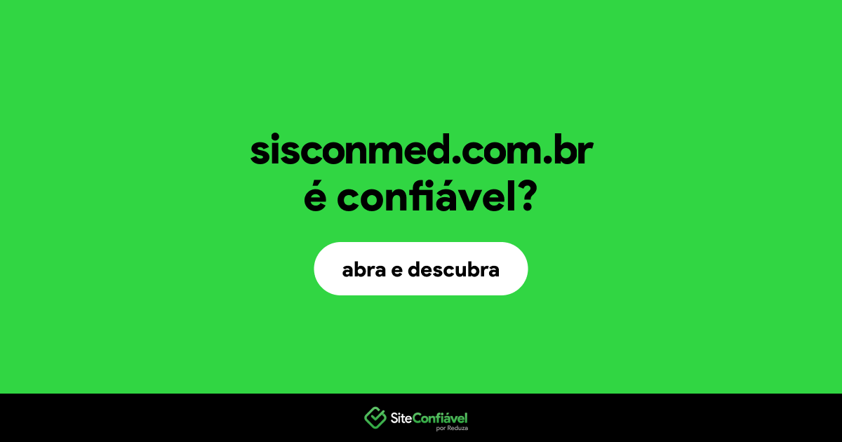 O site sisconmed.com.br é confiável?