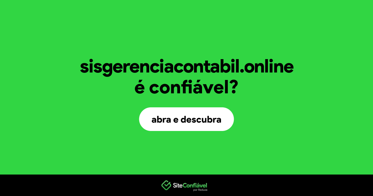 O site sisgerenciacontabil.online é confiável?