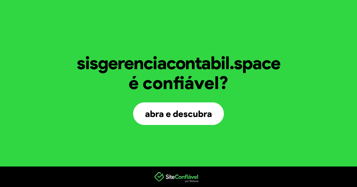 O site sisgerenciacontabil.space é confiável?