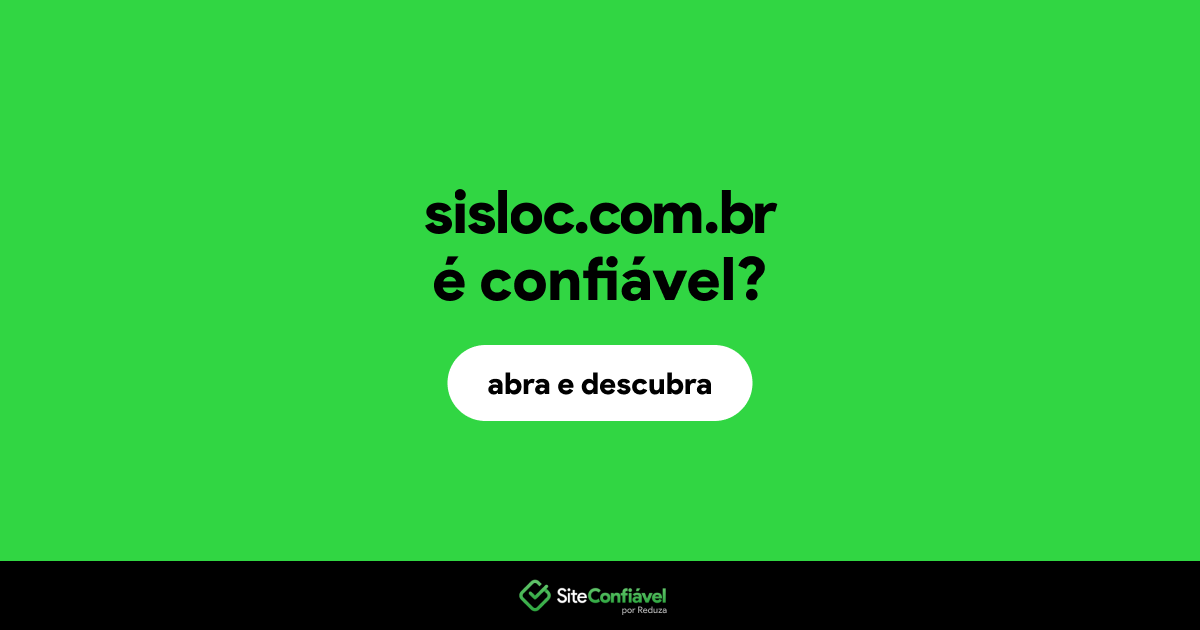 O site sisloc.com.br é confiável?