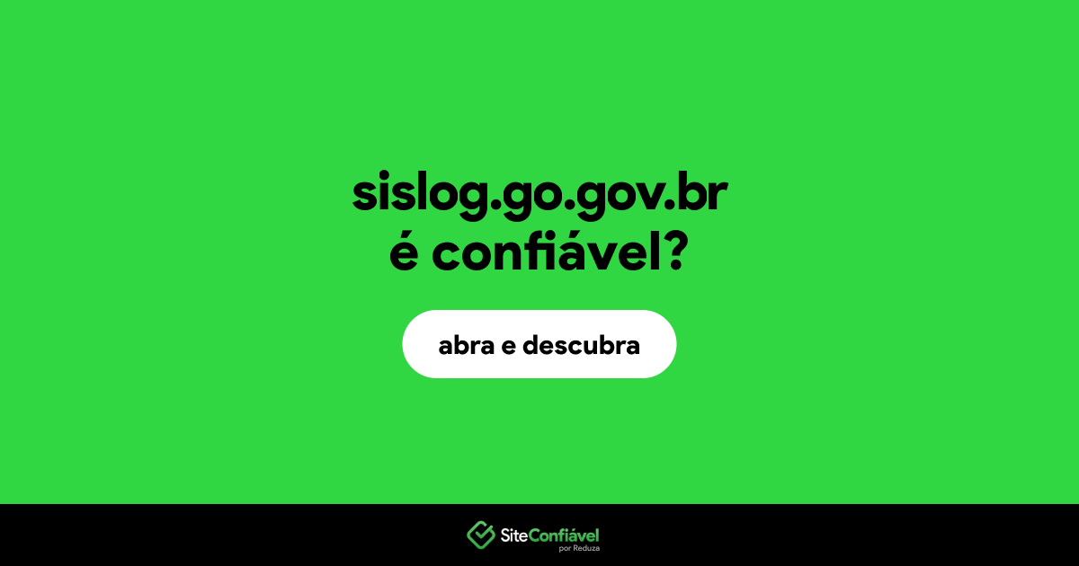 O site sislog.go.gov.br é confiável?