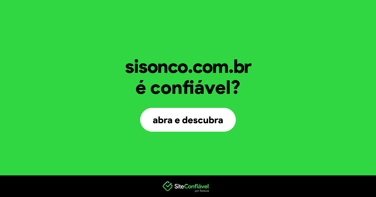 O site sisonco.com.br é confiável?
