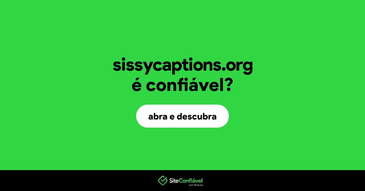 O site sissycaptions.org é confiável?