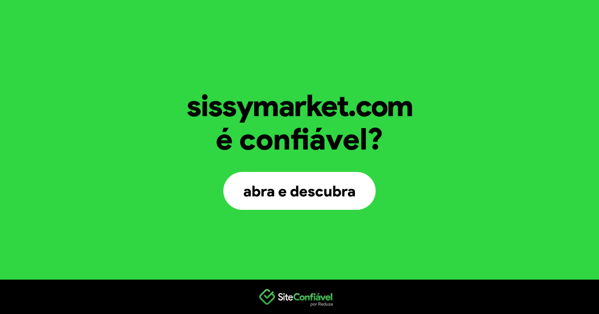 O site sissymarket.com é confiável?