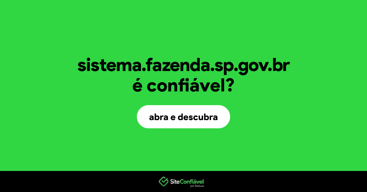 O site sistema.fazenda.sp.gov.br é confiável?