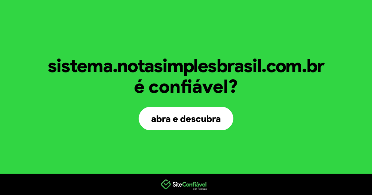 O site sistema.notasimplesbrasil.com.br é confiável?