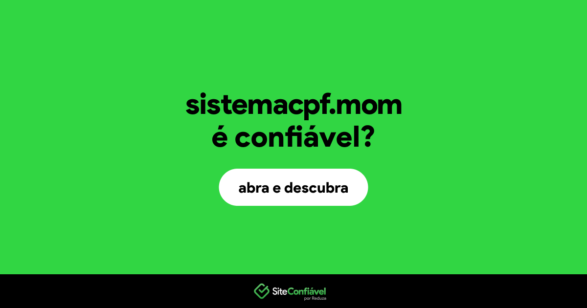 O site sistemacpf.mom é confiável?