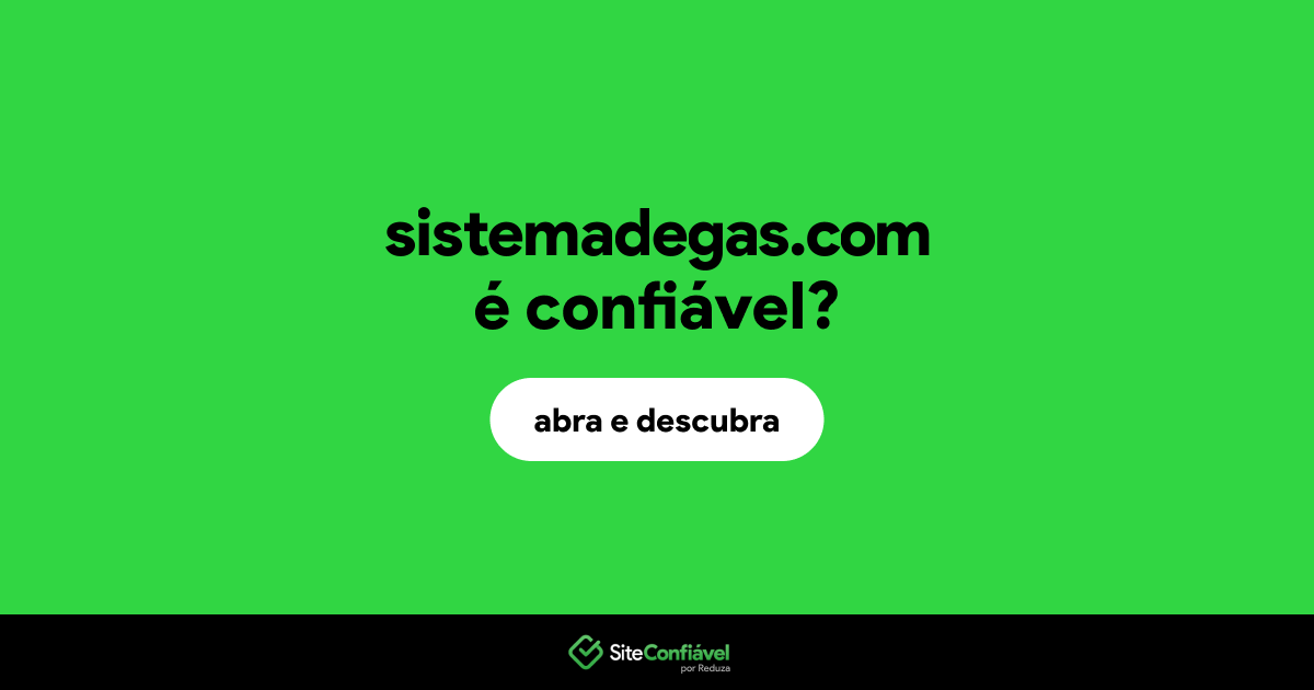 O site sistemadegas.com é confiável?