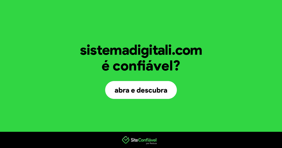 O site sistemadigitali.com é confiável?