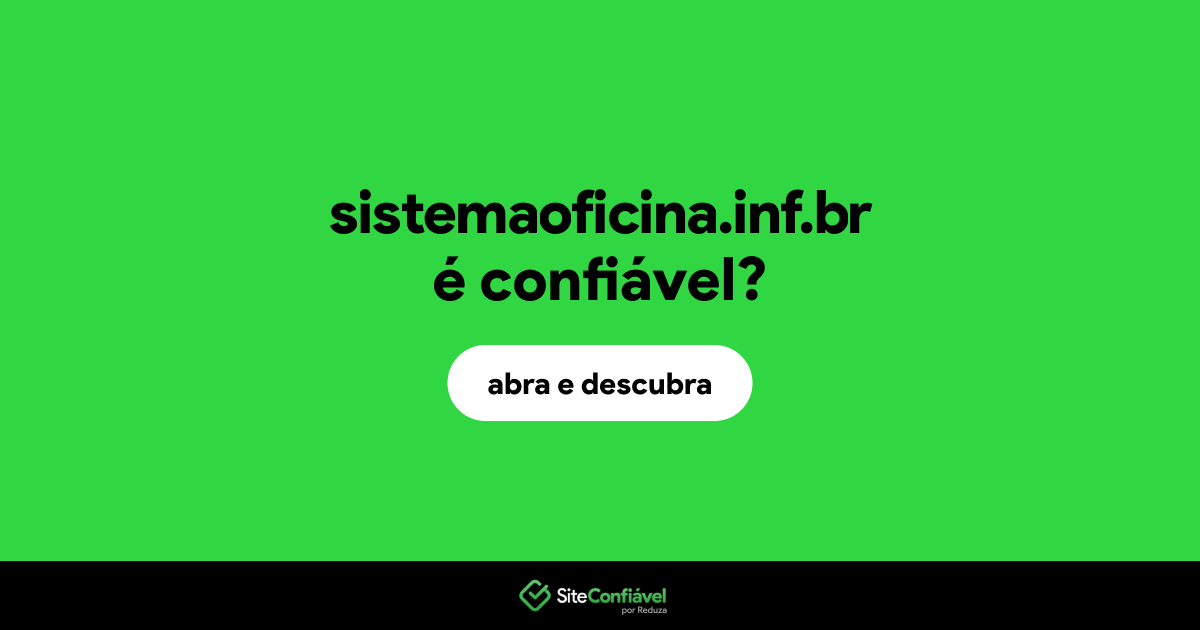 O site sistemaoficina.inf.br é confiável?
