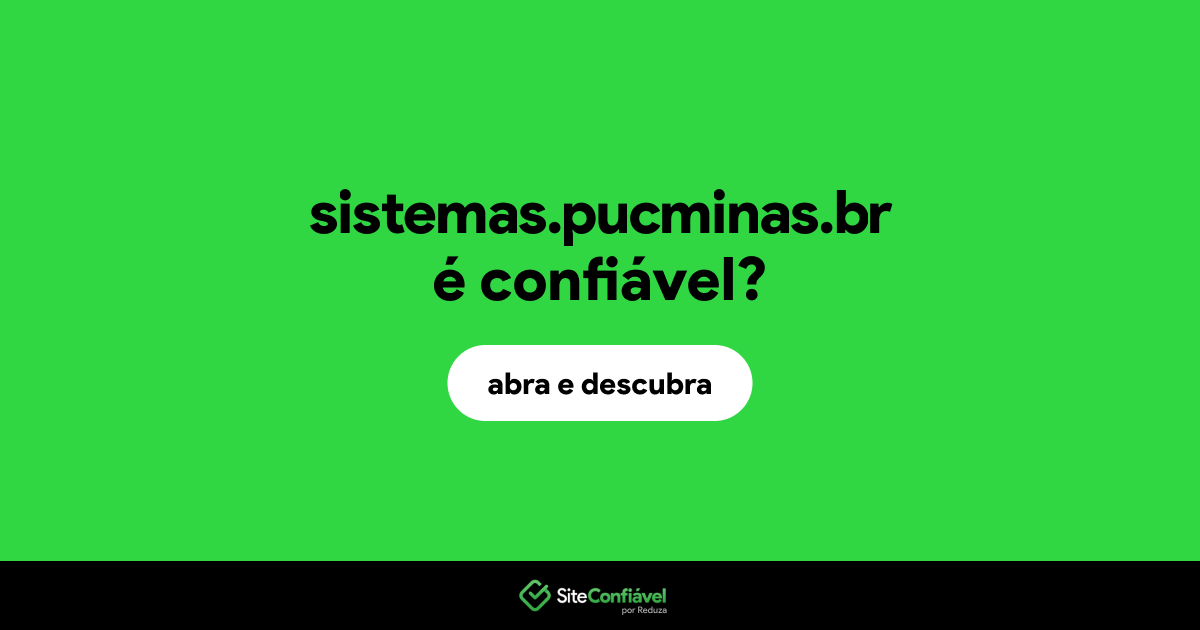 O site sistemas.pucminas.br é confiável?
