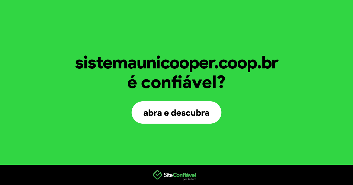 O site sistemaunicooper.coop.br é confiável?