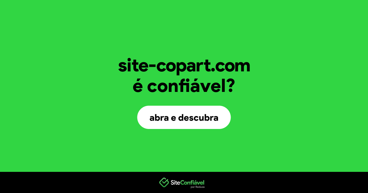 O site site-copart.com é confiável?