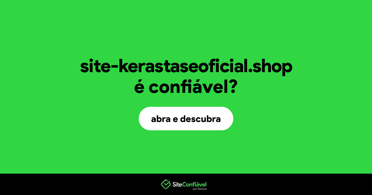 O site site-kerastaseoficial.shop é confiável?
