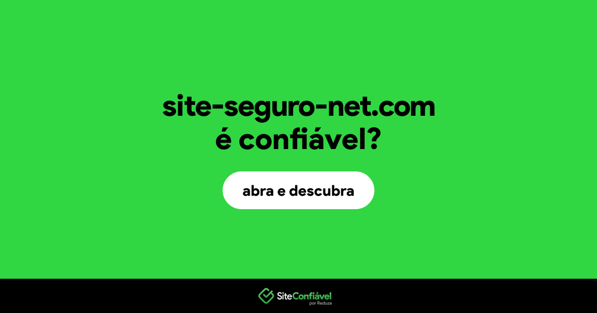 O site site-seguro-net.com é confiável?