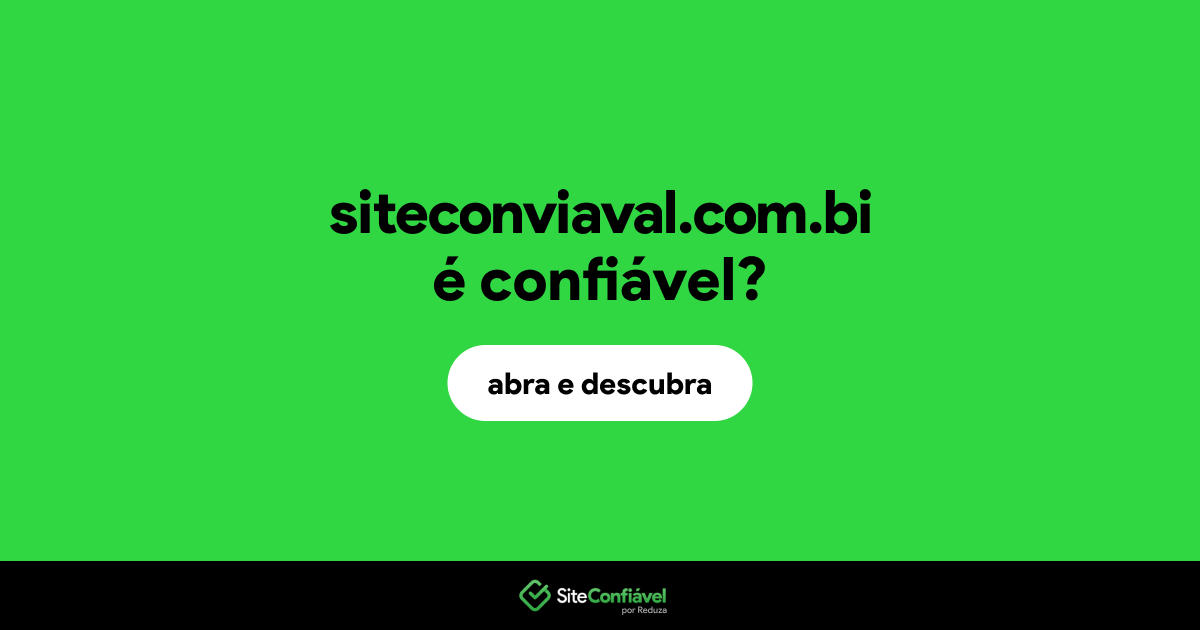 O site siteconviaval.com.bi é confiável?